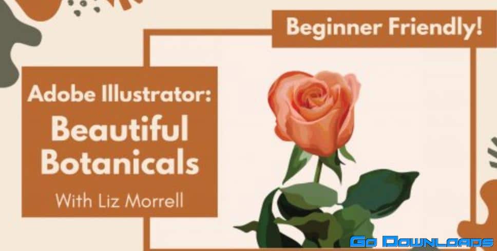 Beautiful Botanicals: Learn to Illustrate Florals with Adobe Illustrator