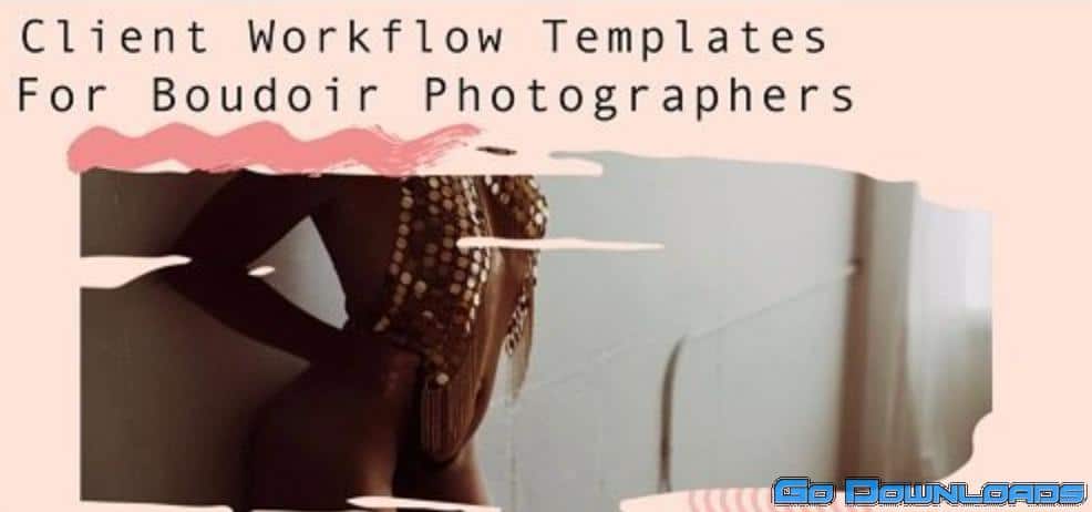 Client Workflow Templates for Boudoir Photographers