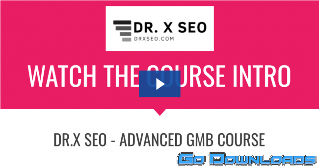 DR.X SEO Advance GMB Course Free Download