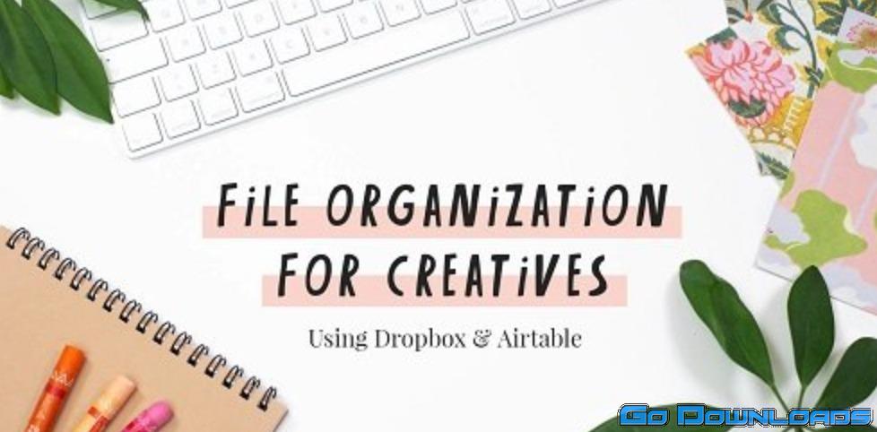 File Organization for Creatives: Using Dropbox & Airtable