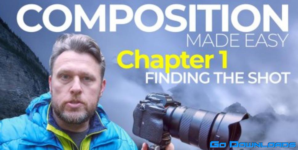 Gavin Hardcastle – Composition Made Easy – Chapter 1 – Finding the Shot