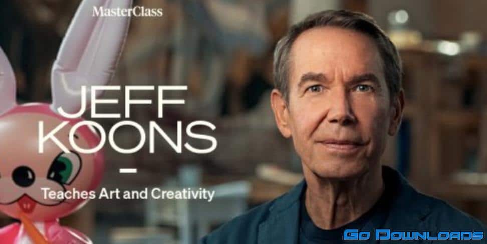 MasterClass – Jeff Koons Teaches Art and Creativity