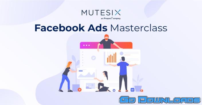 Mutesix The Facebook Ads Masterclass Free Download