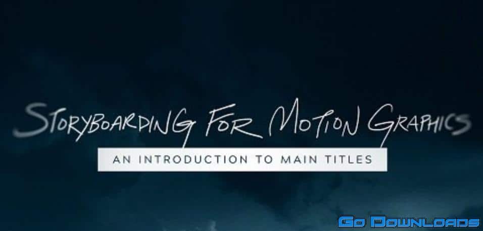 Storyboarding For Motion Graphics: An Introduction to Main Titles