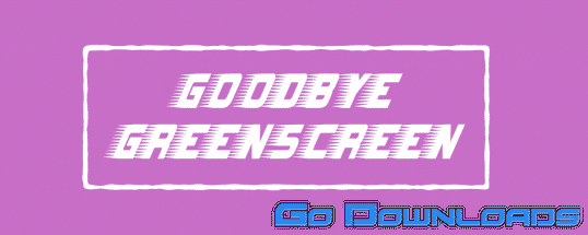 Aescripts Goodbye Greenscreen Free Download (FULL)