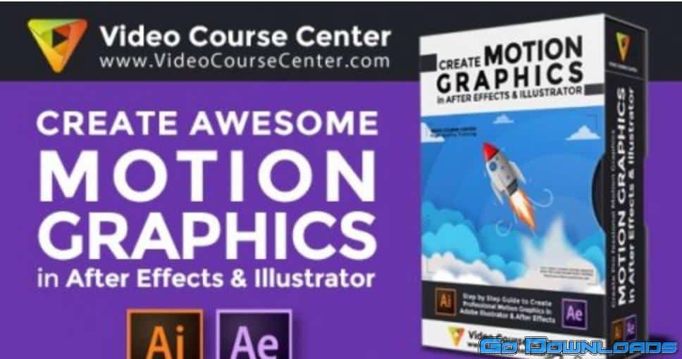 Master Motion Graphics: Make Awesome Motion Graphics in After Effects & Illustrator