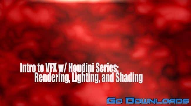 Skillshare Introduction To Vfx W/Houdini Series Rendering Lighting And Shading Free Download