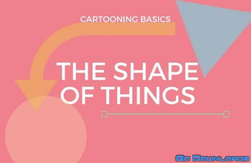 The Shape Of Things: Cartooning Basics