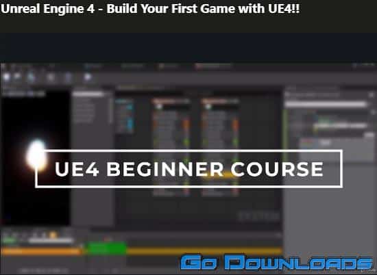 Udemy Unreal Engine 4 Build Your First Game with UE4!! Free Download