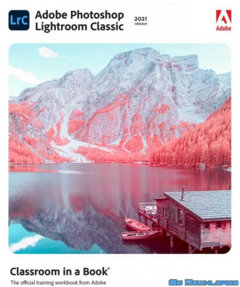 Adobe Photoshop Lightroom Classic Classroom in a Book (2021 release) + Tutorial Files