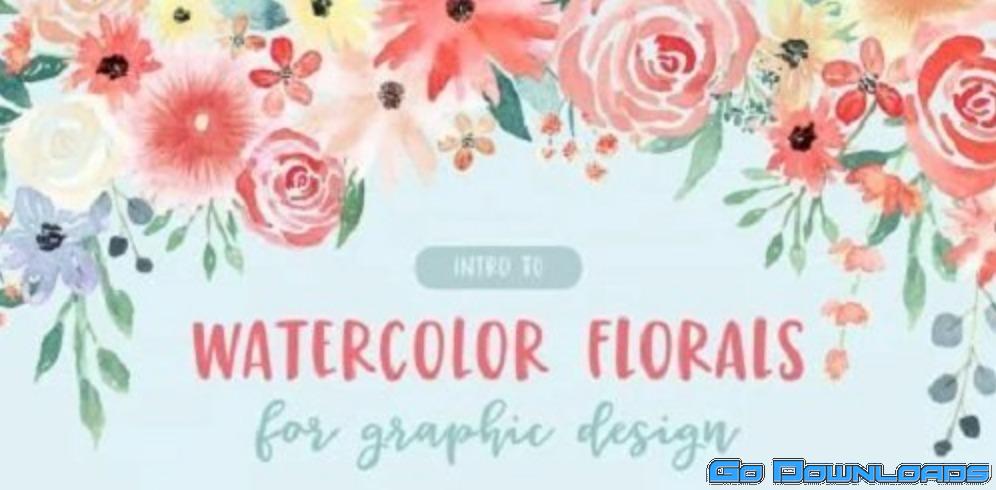 [Intro To] Watercolor Florals for Graphic Design