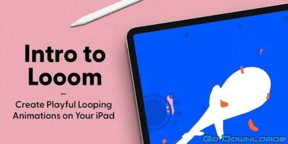 Intro to Looom: Create Playful Looping Animations on Your iPad