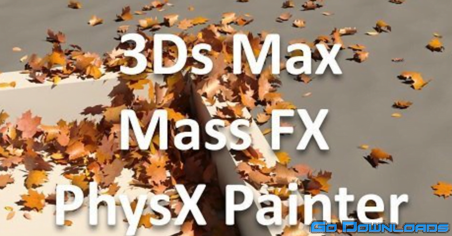 PhysXPainter v2.0 for 3ds max Free Download