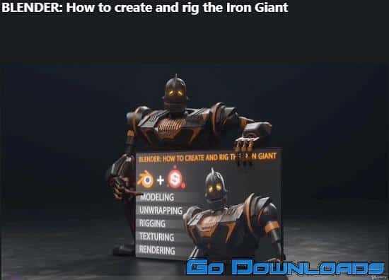 Udemy BLENDER How to create and rig the Iron Giant Free Download