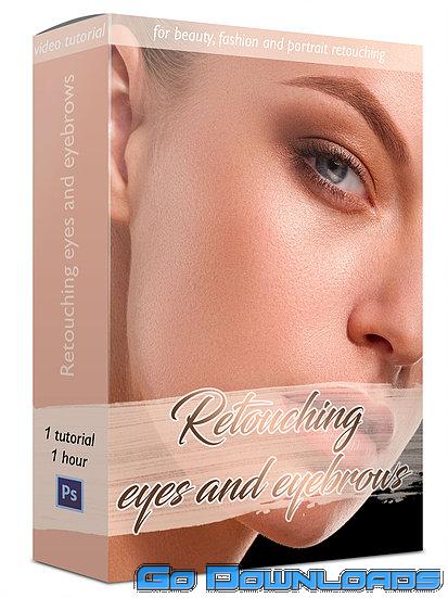 An Beketova – Retouching eyes and eyebrows Free Download