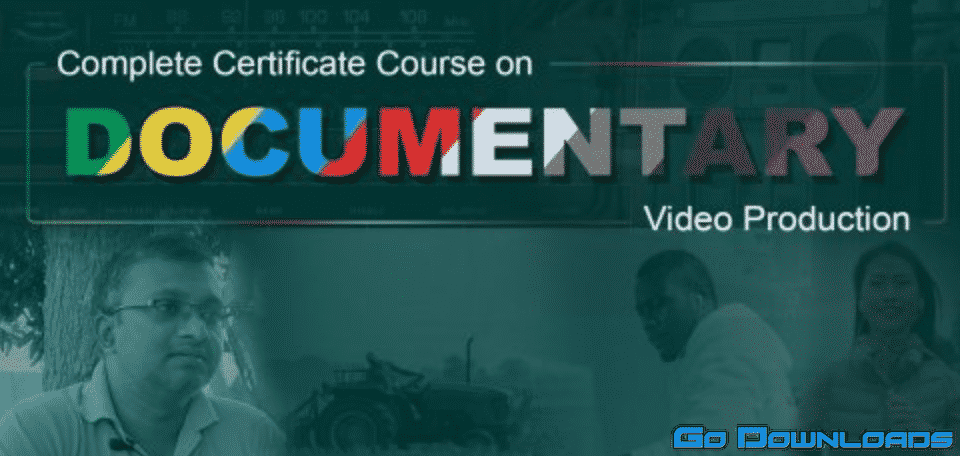 Complete Certificate Course on Documentary Video Production