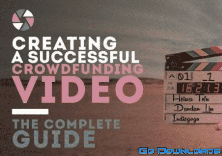 Creating a Successful Crowdfunding Video: The Complete Guide