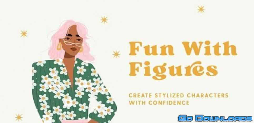 Fun With Figures: Create a Stylised Character With Confidence