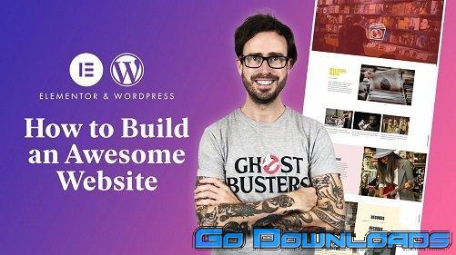 How to Use Elementor Build an Awesome WordPress Website, With No Code Free Download