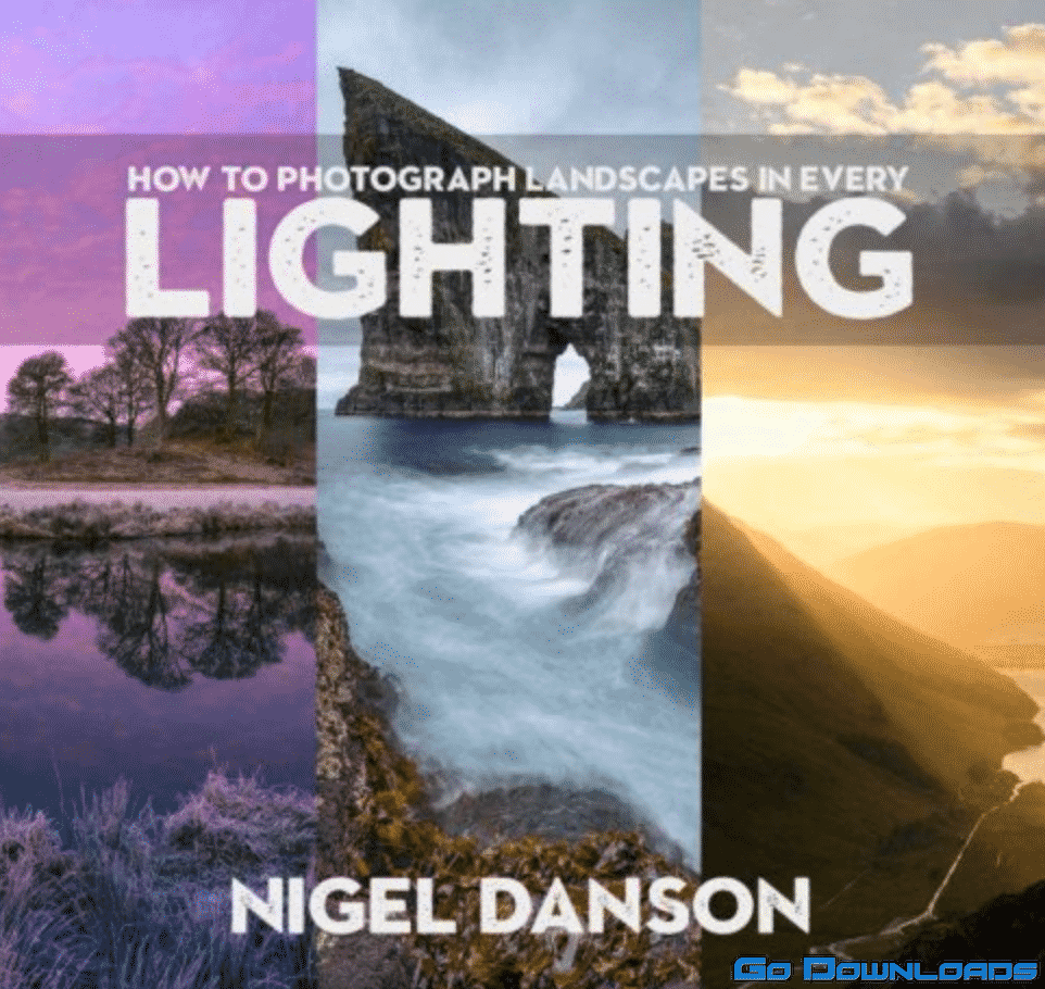 Nigel Danson – Landscapes in All Lighting Conditions