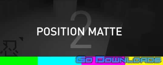 Position Matte 2.2.1 for After Effects Free Download