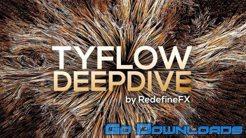 RedefineFX TyFlow DeepDive Free Download