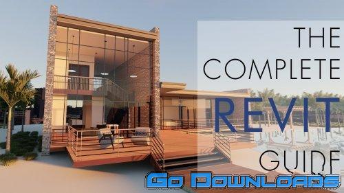 The Complete Revit Guide Advanced: Go from Beginner to Mastery in the Top Skills in Revit Free Download