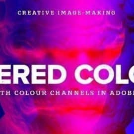 Creative Image-Making: Layered Colour Effect Using Channels in Photoshop