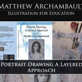 Matthew Archambault – Portrait Drawing A Layered Approach