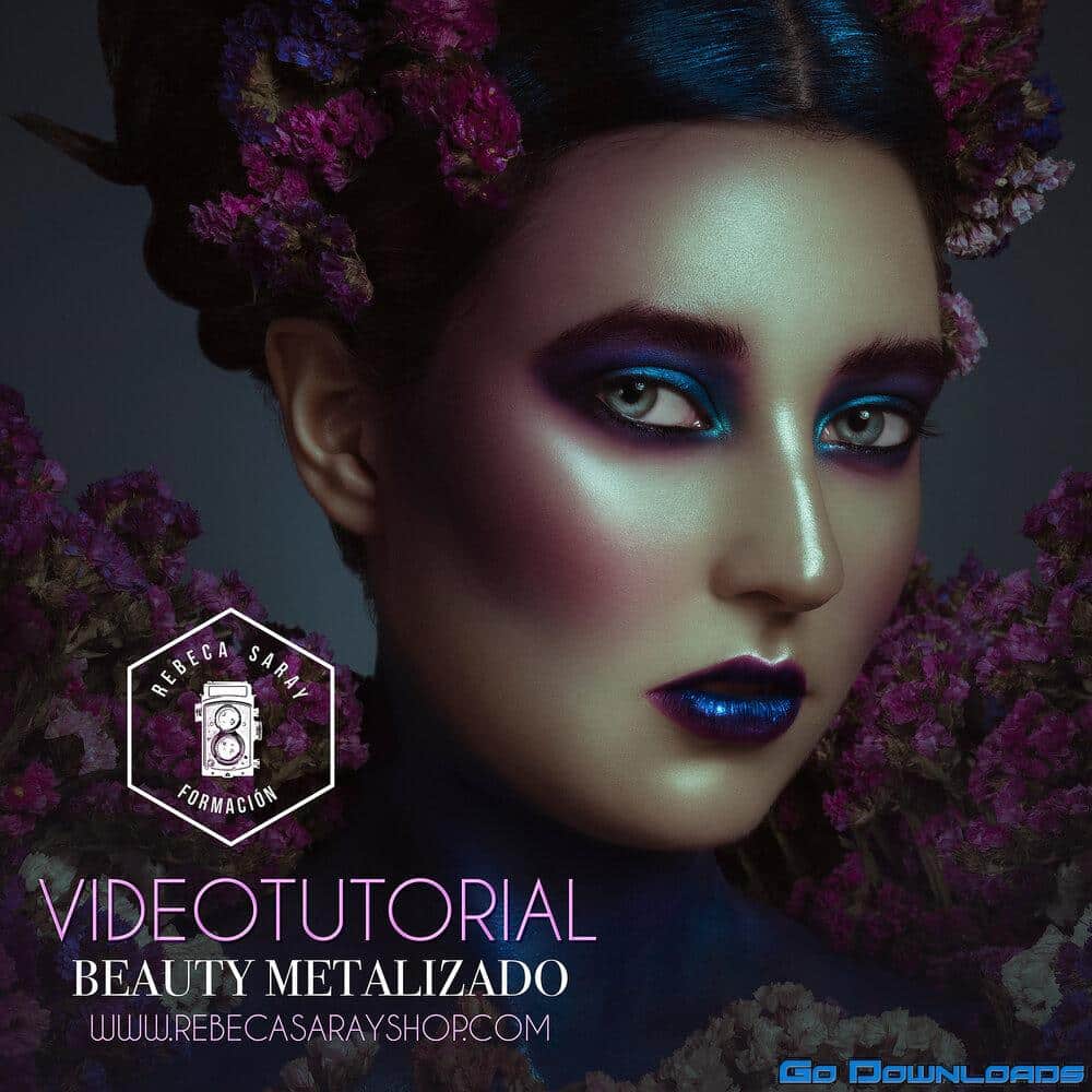 Rebeca Saray – Beauty – Retoque Metalizado (Videotutorial)