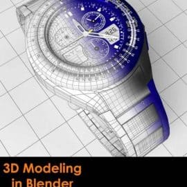 3D Modeling in Blender – Tools, Tips and Tricks