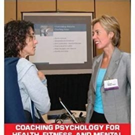 Coaching Psychology for Health, Fitness, and Mental Health Professionals Free Download