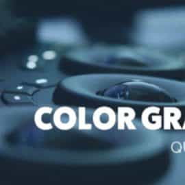 Color Grading: 10 Essential Tips from a Pro Colorist