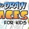 How To Draw FACES for Kids