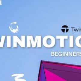 Twinmotion ‘Everything you need to know’ Beginners Guide Free Download