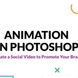 Animation in Photoshop: Create a Social Video to Promote Your Brand