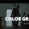 Color Grading: Creating a Cinematic Grade