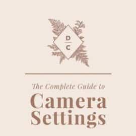 Dawn Charles – The Complete Guide to Camera Settings Free Download