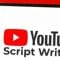 How to Write the PERFECT YouTube Video Script! Improve your Content!