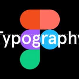 Advanced Typography Design in Figma Free Download