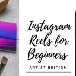 Instagram Reels for Beginners : Learn to Make Fun Art Reveal Videos