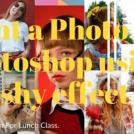 Paint a Photo in Photoshop using Brushy Effect-A graphic design For Lunch Class