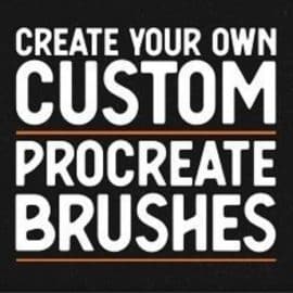 Create Your Own Custom Procreate Brushes