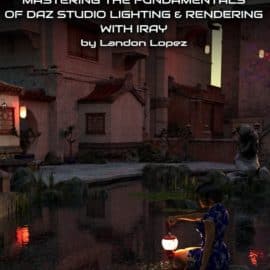 Mastering the Fundamentals of Iray Lighting and Rendering