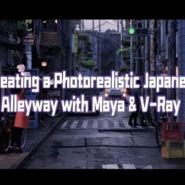 Wingfox Creating a Photorealistic Japanese Alleyway with Maya and V-Ray with Steffen Hampel Free Download