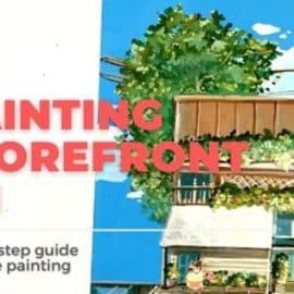 Painting Store Fronts 101 – Step by Step Painting with Gouache and Mix Media