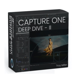 Capture One Deep Dive by Troy Miller