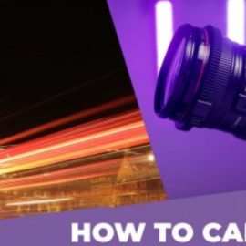 How to Shoot a Dynamic Timelapse and Hyperlapse