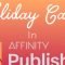 Make Holiday Cards in Affinity Publisher