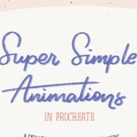 Super Simple Animations in Procreate